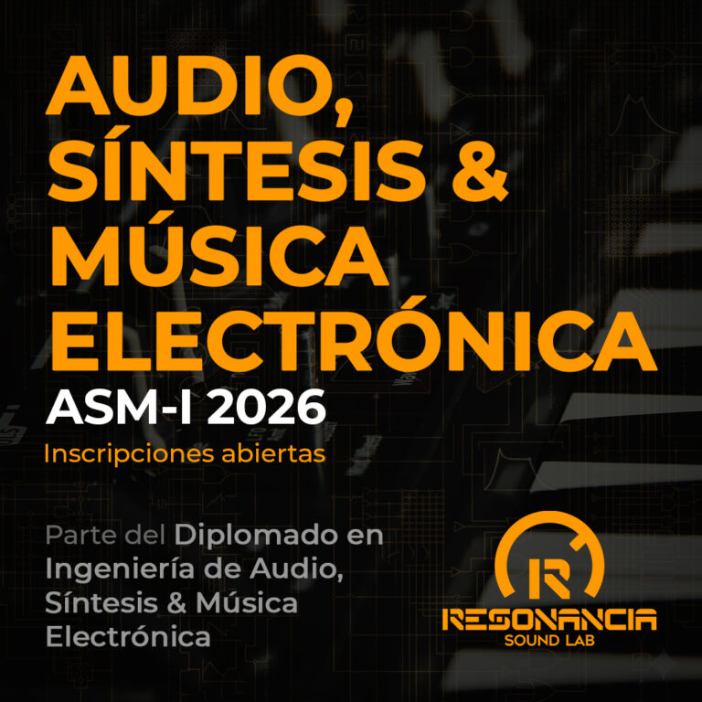 Curso de Audio, Síntesis & Música Electrónica (ASM-I) por Resonancia Synth Academy